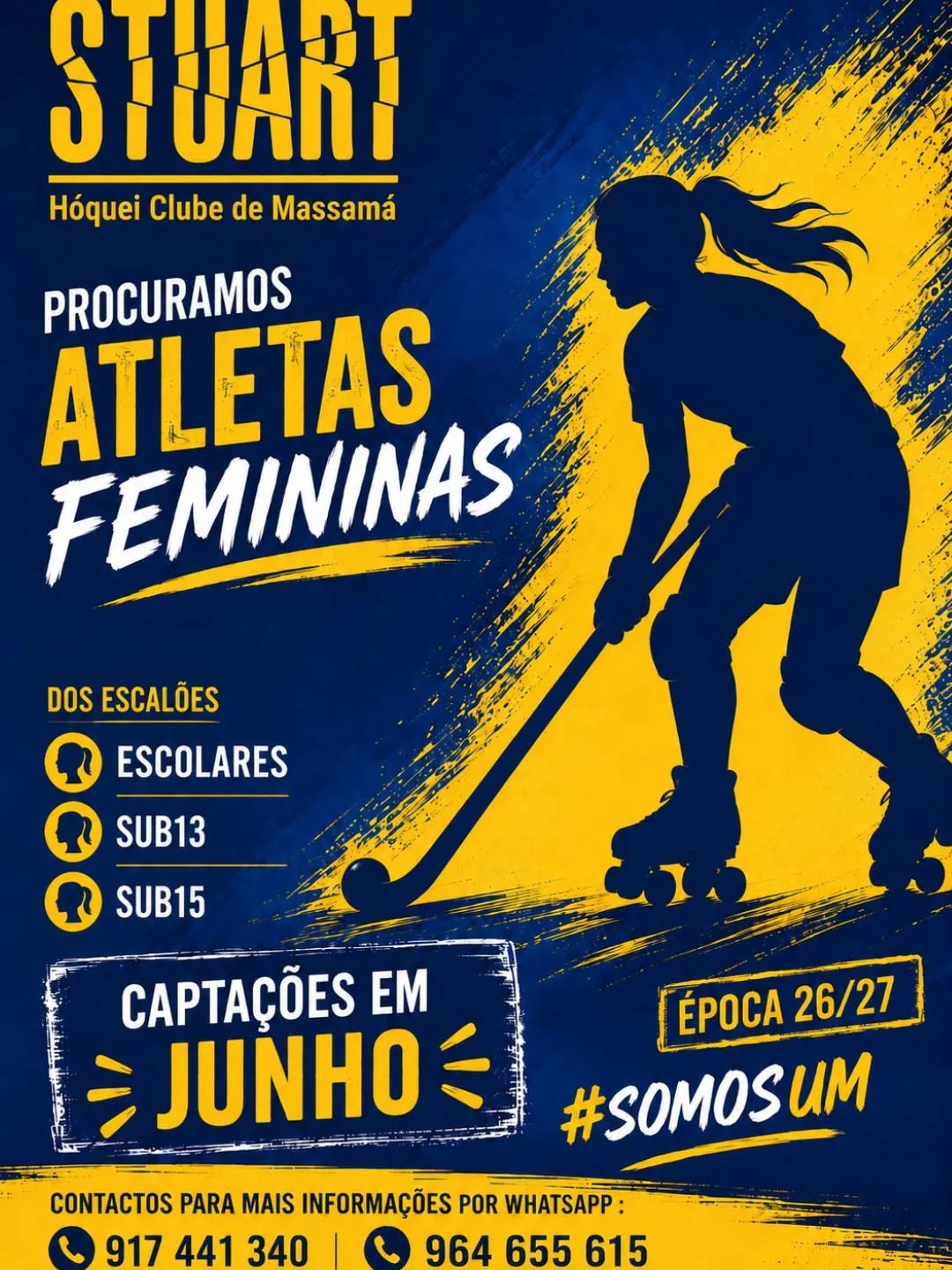 🏑 O nosso clube está à procura de novas atletas femininas para os escalões de Escolares, Sub-13 e Sub-15!
Durante o mês de Junho estamos a fazer treinos de captação para a época 26/27.🏑
Não percas esta oportunidade e junta-te à Família Stuart! 🔵🟡
Mais informações enviar msg por WhatsApp para:
📱917 441 340
📱964 655 615
#somosum💛💙
Vibramos juntos!
Sofremos juntos!
Festejamos juntos!