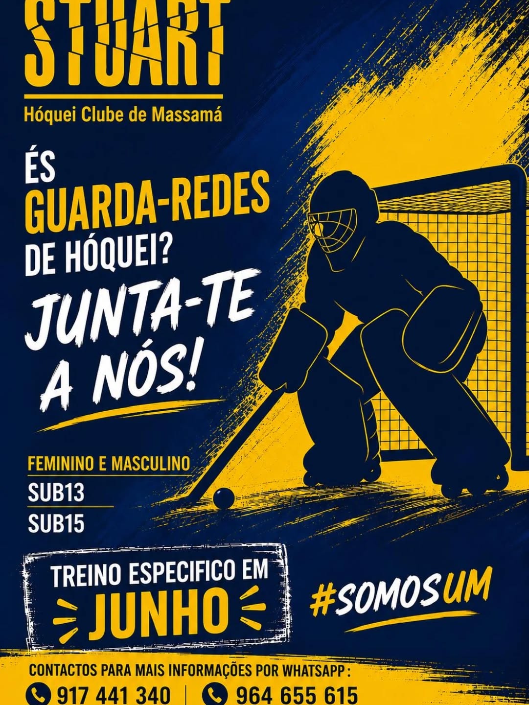🏑 Se és Guarda Redes de Sub 13 e Sub 15, junta-te à Nossa Família Stuart e a próxima época será de grandes jogos!!!
Comparece nos nossos treinos específicos durante o mês de Junho! 🏑
Para mais informações msg por WhatsApp para:
📱 917 441 340
📱 964 655 615
#somosum💛💙
Vibramos juntos!
Sofremos juntos!
Festejamos juntos!